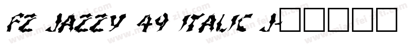FZ JAZZY 49 ITALIC J字体转换